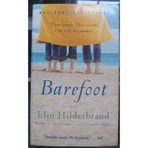 Barefoot by Elin Hilderbrand PB Summer Beach Read Women’s Fiction